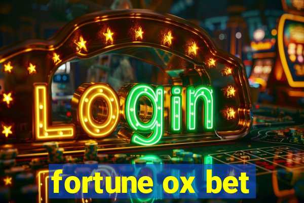 fortune ox bet